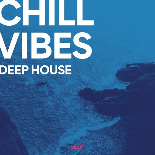 Chill Vibes Deep House (2024)