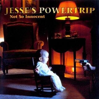 Jesse's Powertrip - Not So Innocent (1999).mp3 - 320 Kbps