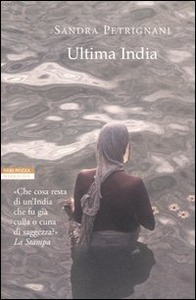 Sandra Petrignani - Ultima India (2015)