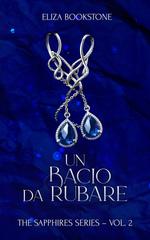 Eliza Bookstone – The Sapphires Series Vol. 2. Un bacio da rubare (2026)