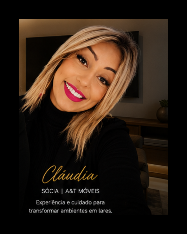 Cláudia - Sócia A&T Móveis