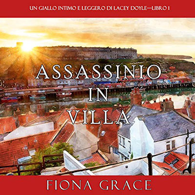 Fiona Grace - Assassinio in villa (2020) (mp3 - 64 kbps)