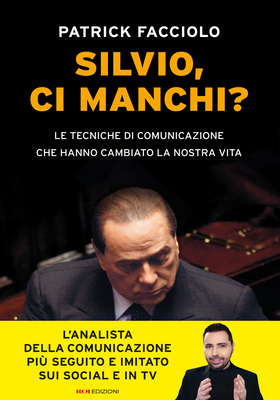 Patrick Facciolo - Silvio, ci manchi? (2026)