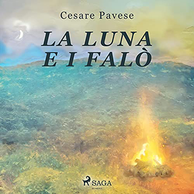 Cesare Pavese - La luna e i falò (2021) (mp3 - 128 kbps)