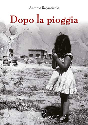 Antonio Rapacciuolo – Dopo la pioggia (2019)