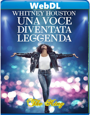 Whitney-Una voce diventata leggenda (2022) WEBDL 720p x264 E-AC3+AC3 ITA ENG
