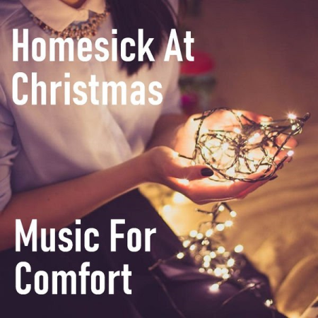 831fdb46 b02f 4080 a322 271c5577d813 - Various Artists - Homesick At Christmas Music For Comfort (2020)