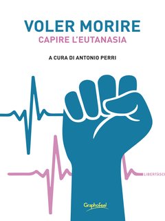 Antonio Perri (a cura di) - Voler morire (2021)