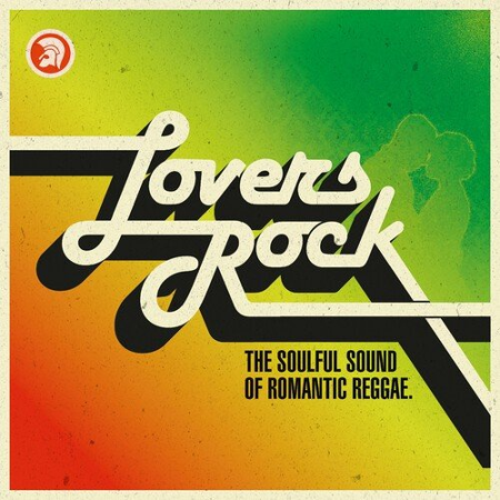 VA - Lovers Rock (The Soulful Sound of Romantic Reggae) (2022) FLAC