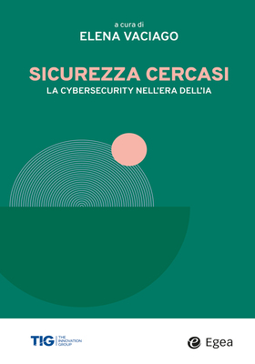 Elena Vaciago (a cura di) - Sicurezza cercasi (2025)