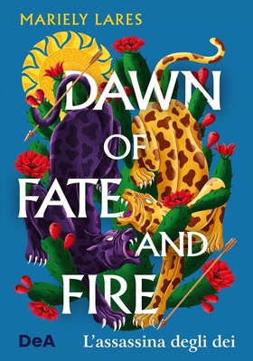 Mariely Lares - Dawn of fate and fire. L'assassina degli dei (2025)