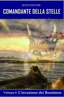 Jens Fitscher - Comandante della Stelle Vol. 6. L'invasione dei Beastmen (2023)
