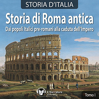 Autori Vari - Storia di Roma antica (2015) (mp3 - 128 kbps)