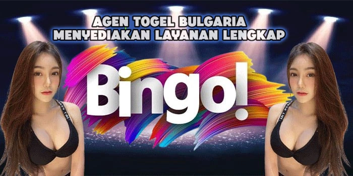 Agen Togel Bulgaria Menyediakan Layanan Lengkap