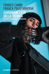 Franco Cambi, Franca Pinto Minerva – Governare l’età della tecnica (2024)