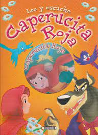 LEO Y ESCUCHO CAPERUCITA ROJA