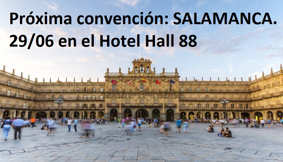 próxima convención en Salamanca 29 de jun Salamanca