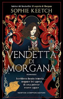 Sophie Keetch - La vendetta di Morgana (2024)
