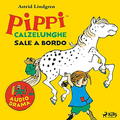 Astrid Lindgren, Giusi Barbiani - Pippi Calzelunghe sale a bordo (2023) (mp3 - 128 kbps)