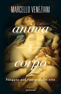 Marcello Veneziani - Anima e corpo (2014)