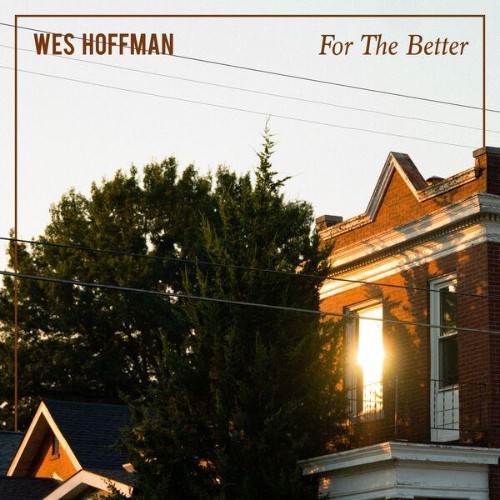 Wes-Hoffman-For-The-Better-WEB-2026-ENRi