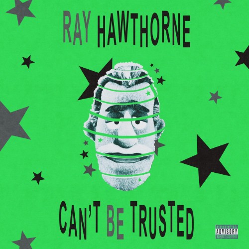 Ray-Hawthorne-Ray-Hawthorne-Cant-Be-Trus