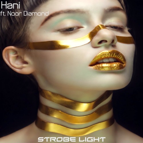 Hani & Noor Diamond - Strobe Light (2026)