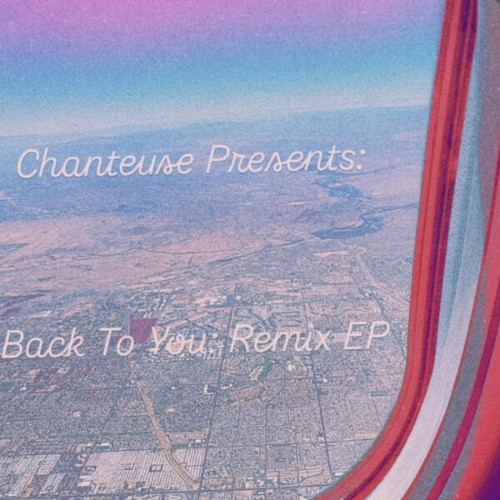 Chanteuse - Back To You: Remix EP (2026) MP3