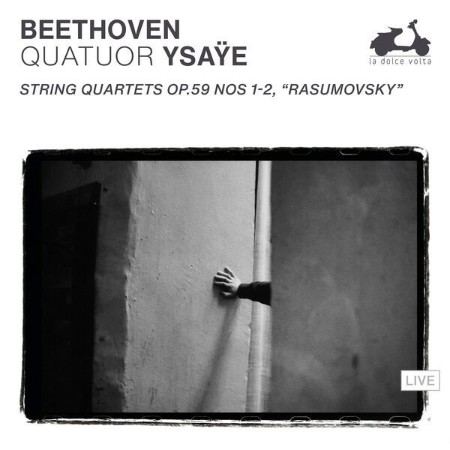 Quatuor Ysaÿe - Beethoven: String Quartets Op. 59 Nos. 1-2, "Rasumovsky" (2024)