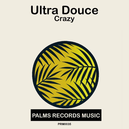 Ultra Douce - Crazy (2026)