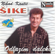 Nihad Kantic Sike - Diskografija 1996-p