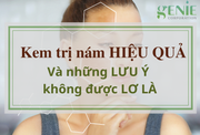 Kem trị nám hiệu quả
