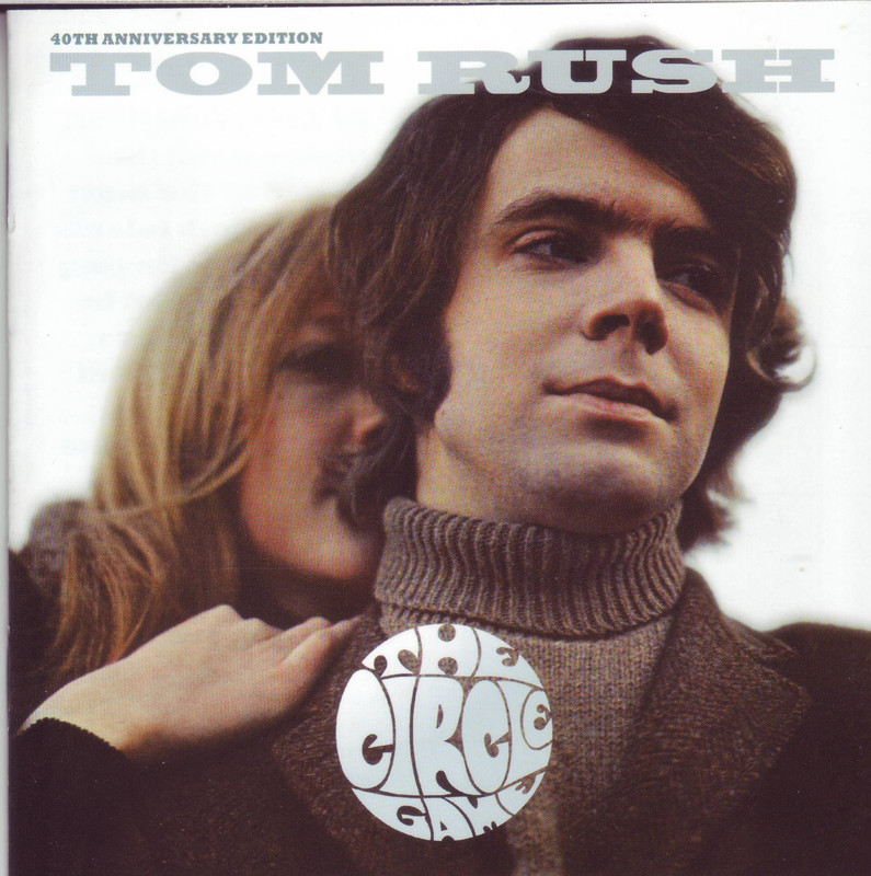 Tom Rush-The Circle Game (rare 40th Anniv expanded remaster) FLAC