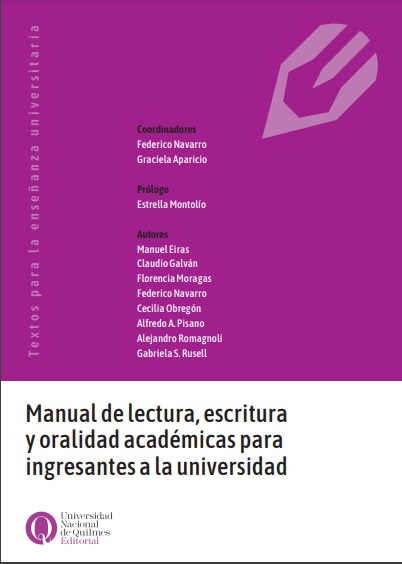 Manual de lecturas, escrituras y oralidad académicas para ingresantes a la universidad - VV.AA (PDF) [VS]
