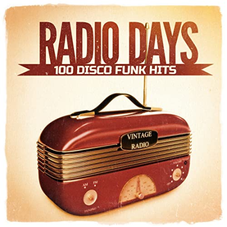 VA - Radio Days, Vol. 1: 100 Disco Funk Hits from the 60's and 70's (2014)