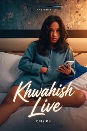 Khwahish Live 2026 Hindi Uncut Short Films 720p HDRip 300MB Download