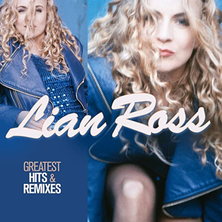Lian Ross - Greatest Hits & Remixes (2016) MP3