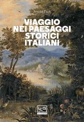 Arnold Esch – Viaggio nei paesaggi storici italiani (2022)
