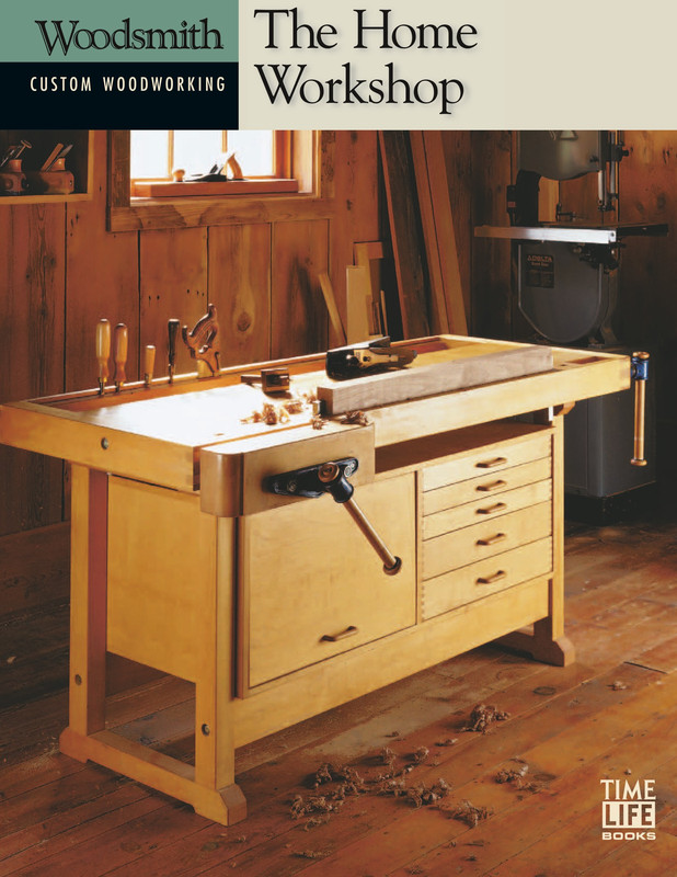 The Home Workshop (Woodsmith Custom Woodworking) The Home Workshop (Woodsmith Custom Woodworking)