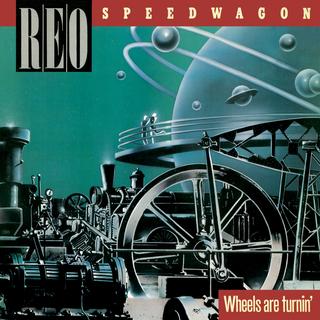 REO Speedwagon - Wheels Are Turnin' (1984).mp3 - 320 Kbps