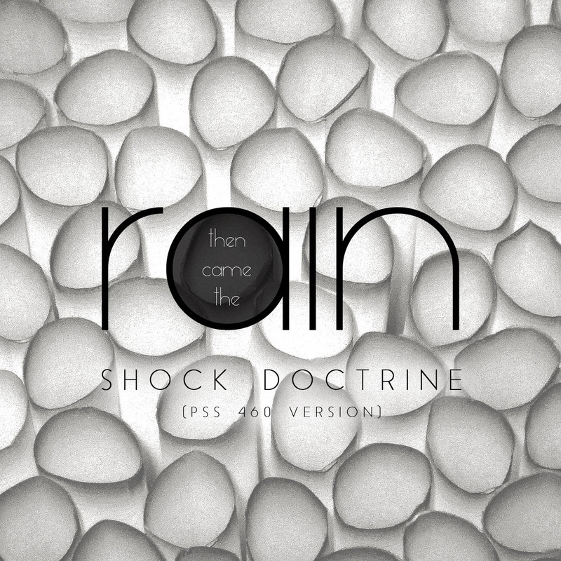 Then Came The Rain - Shock Doctrine (PSS 460 Version) (Single, 2020) mp3 275 Kbps