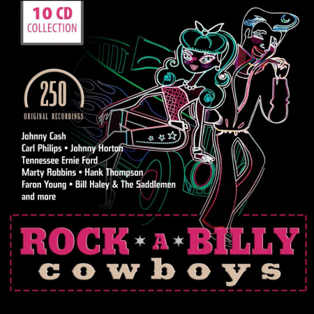 VA   Rockabilly Cowboys 1947 1960   250 Original Recordings [10CD Box Set] (2012) FLAC