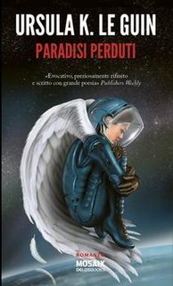 Ursula K. le Guin - Paradisi perduti (2013)