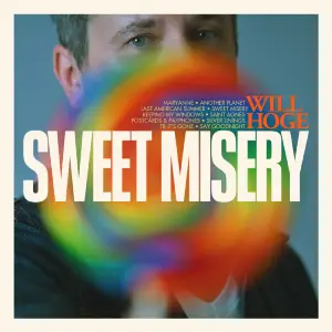 Sweet Misery by Will Hoge