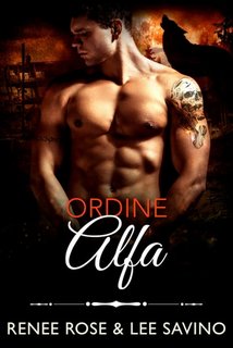 Renee Rose, Lee Savino - Alfa Ribelli Vol. 18. Ordine Alfa (2023)