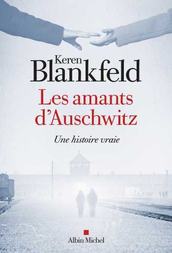 Les-amants-d-Auschwitz-Keren-Blankfeld.jpg