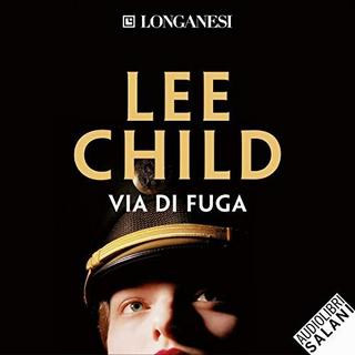 Lee Child - Via di fuga (2019) .mp3 - 64 kbps