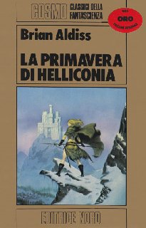 Brian W. Aldiss - Ciclo di Helliconia (1985/1987)