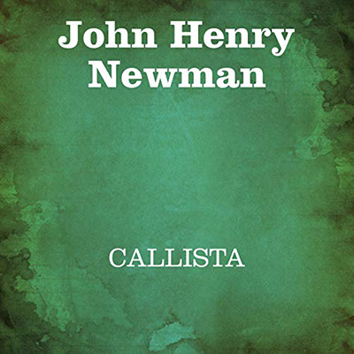 John Henry Newman - Callista (2020) (mp3 - 64 kbps)