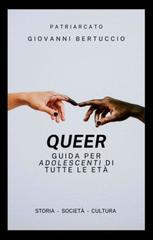 Giovanni Bertuccio – Queer. Guida per adolescenti di tutte le età (2025)